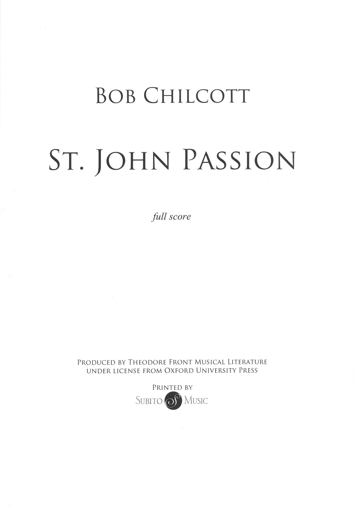Chilcott: St. John Passion
