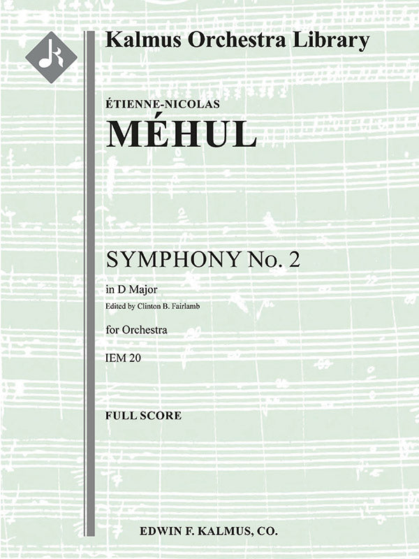 Méhul: Symphony No. 2 in D Major, IEM 20