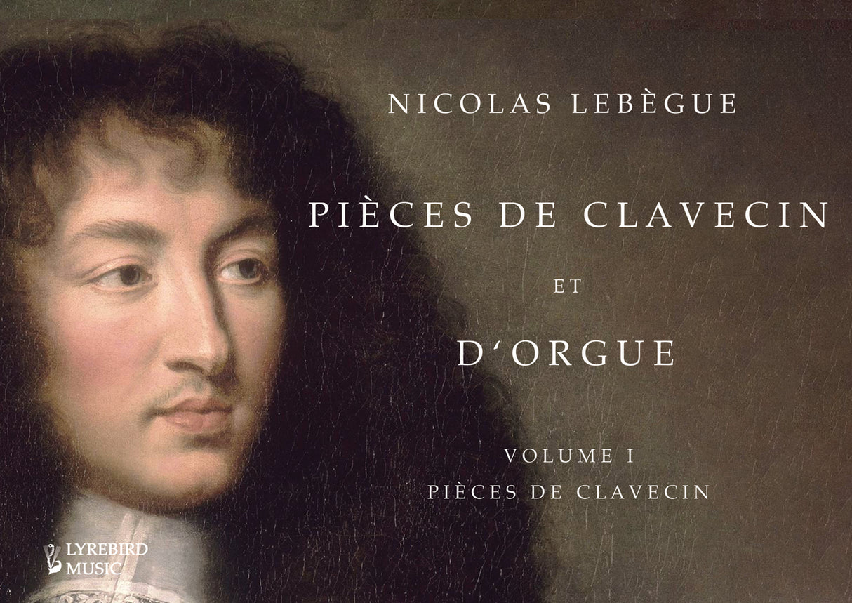 Lebègue: Pièces de clavecin et d'orgue