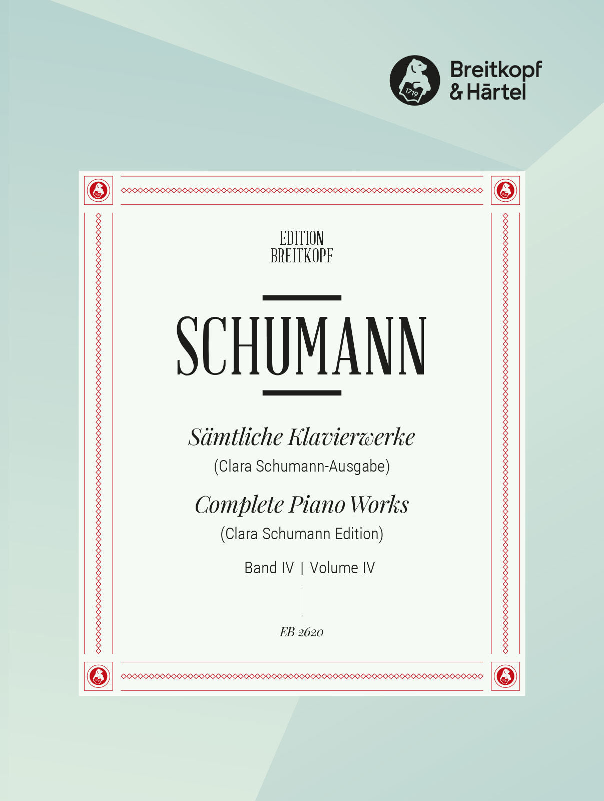 Schumann: Complete Piano Works - Volume 4 – Ficks Music
