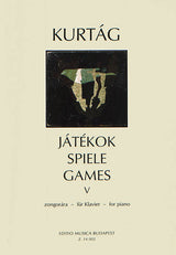 Kurtág: Games (Játékok) - Volume 5