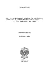Mazzoli: Magic with Everyday Objects (Version for Flute, Cello, & Piano)