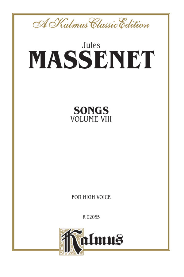 Massenet: Songs - Volume 8