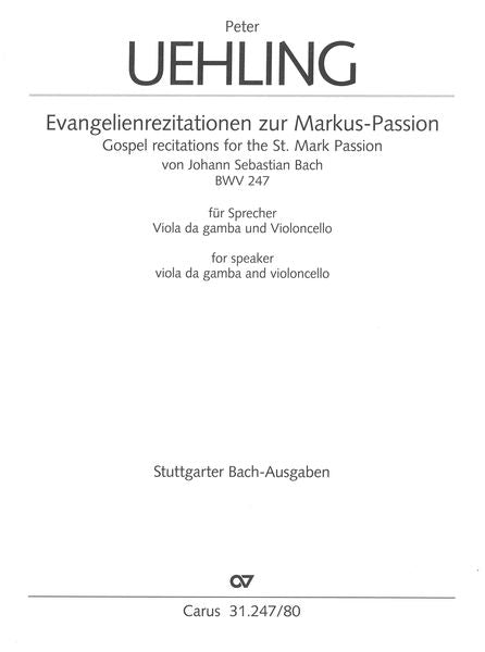 Uehling: Gospel Recitations for Bach's St. Mark Passion