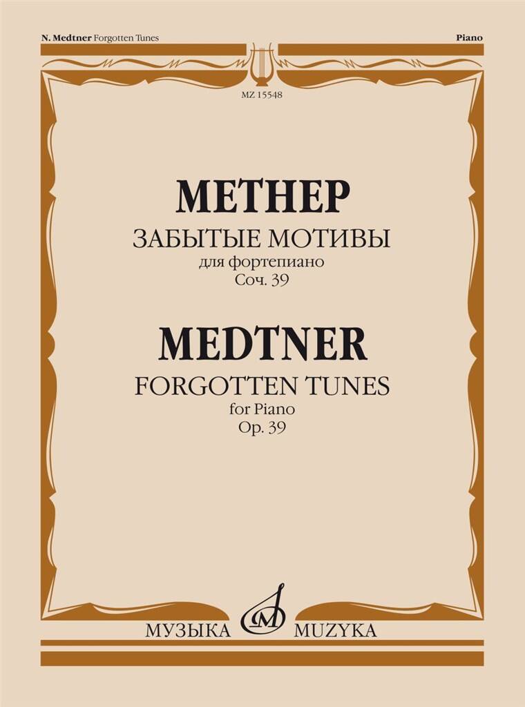 Medtner: Forgotten Melodies (Cycle II), Op. 39 – Ficks Music