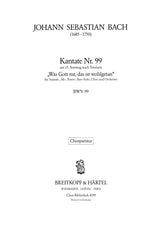 Bach: Was Gott tut, das ist wohlgetan, BWV 99
