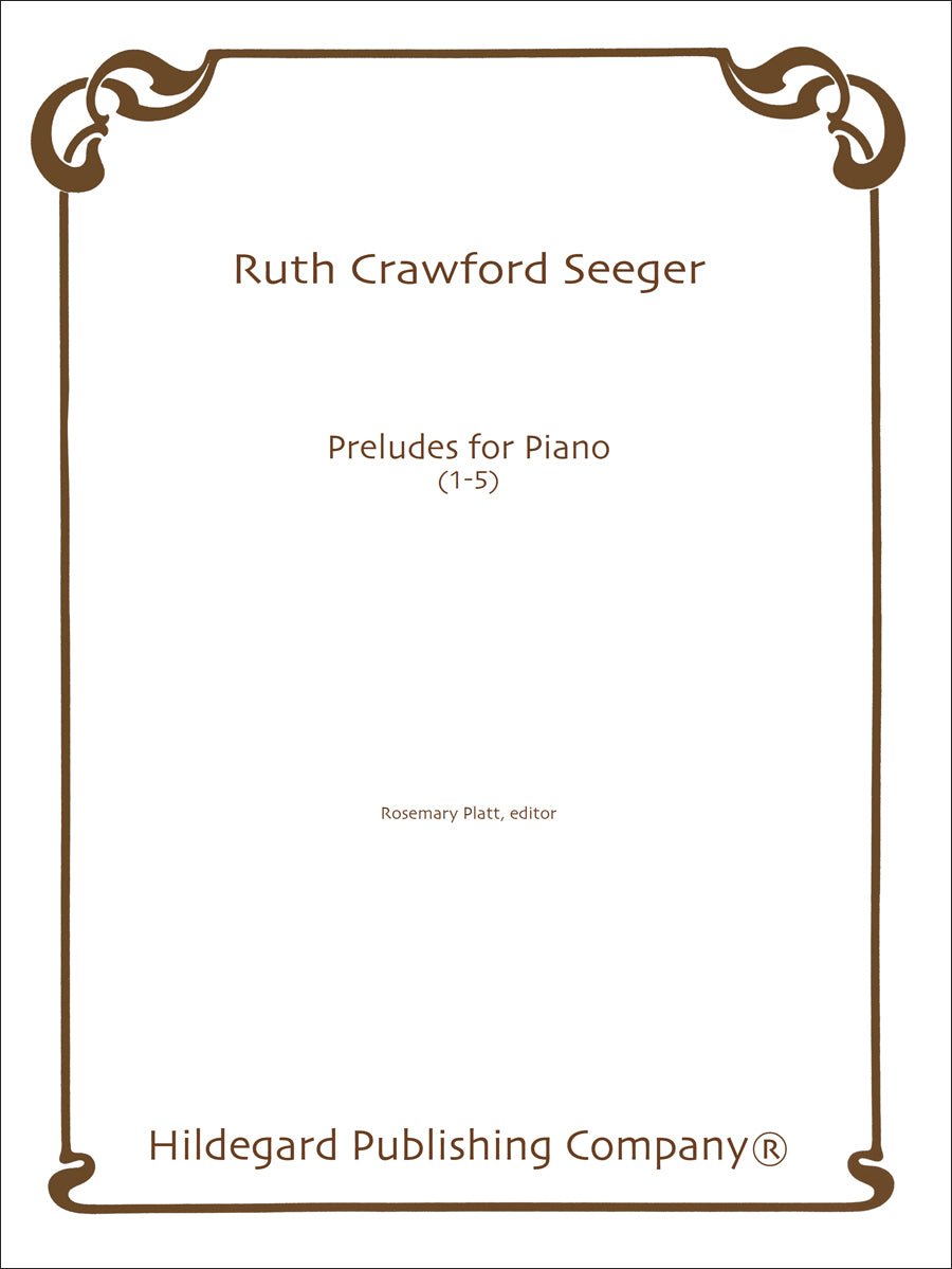 Crawford Seeger: Preludes Nos. 1-5