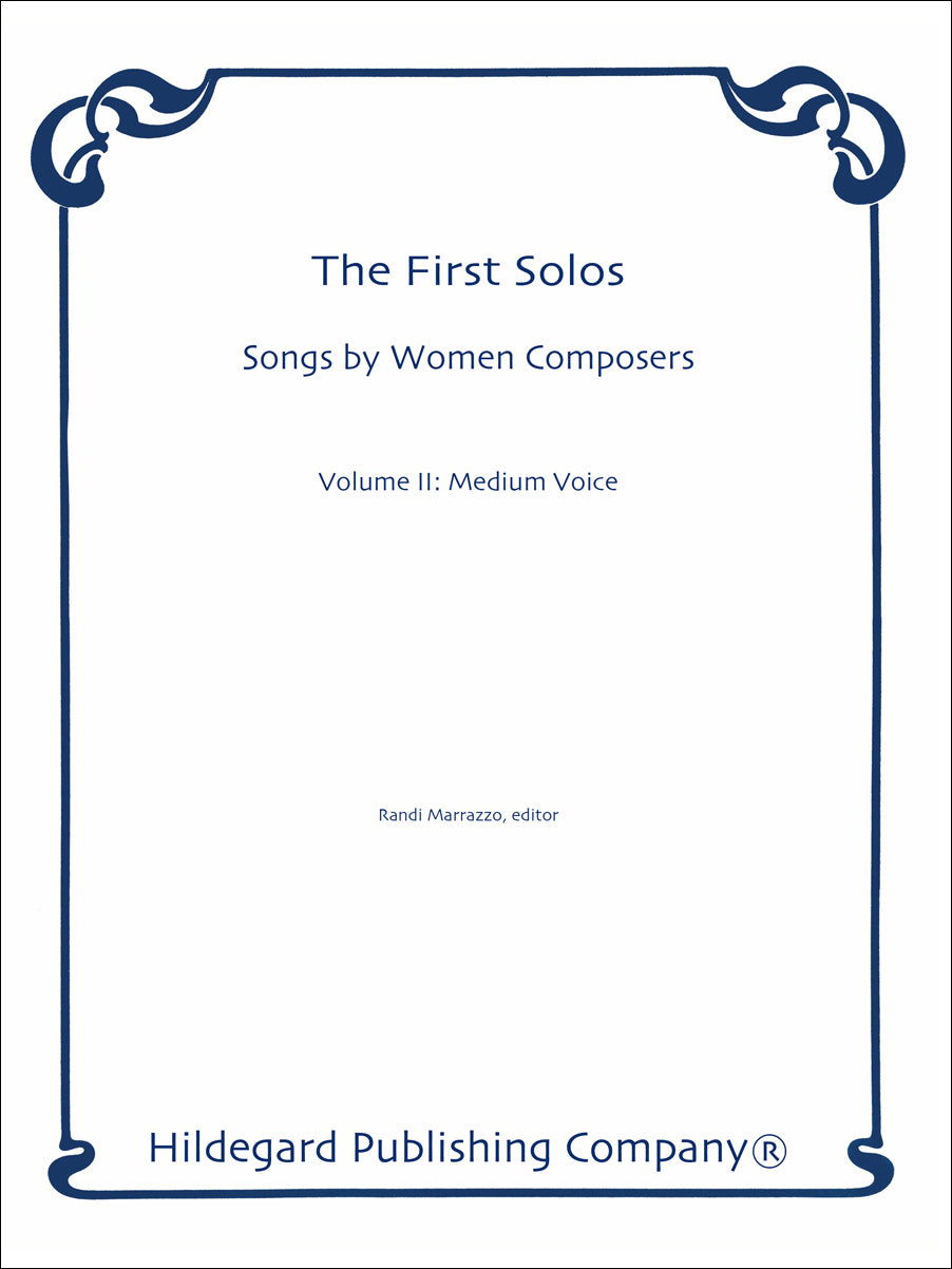 First Solos: Songs by Women Composers - Volume 2 (Medium Voice)