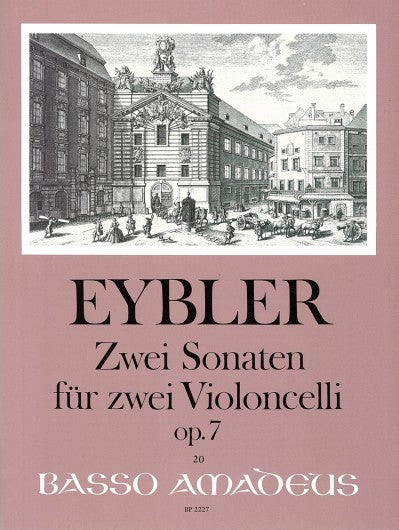 Eybler: Two sonatas for 2 Cellos, Op. 7