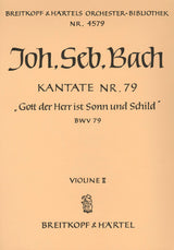 Bach: Gott, der Herr, ist Sonn and Schild, BWV 79