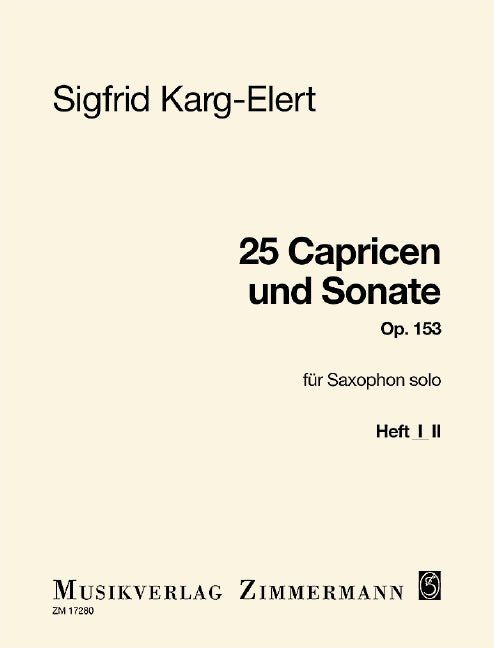 Karg-Elert: 25 Caprices, Op. 153 - Volume 1 (Nos. 1-14)