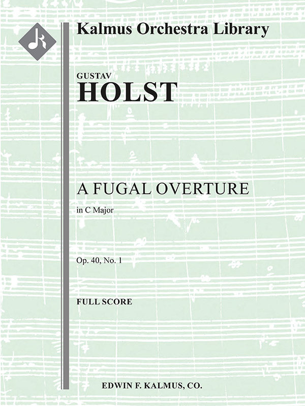 Holst: A Fugal Overture, Op. 40, No. 1