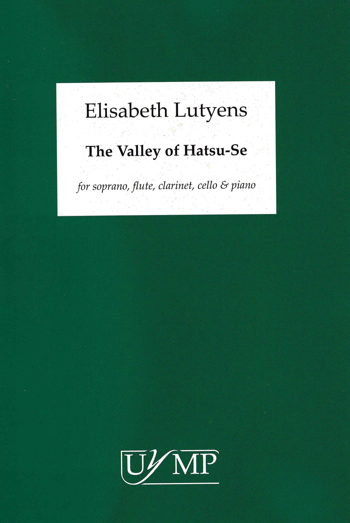 Lutyens: The Valley of Hatsu-Se, Op. 62