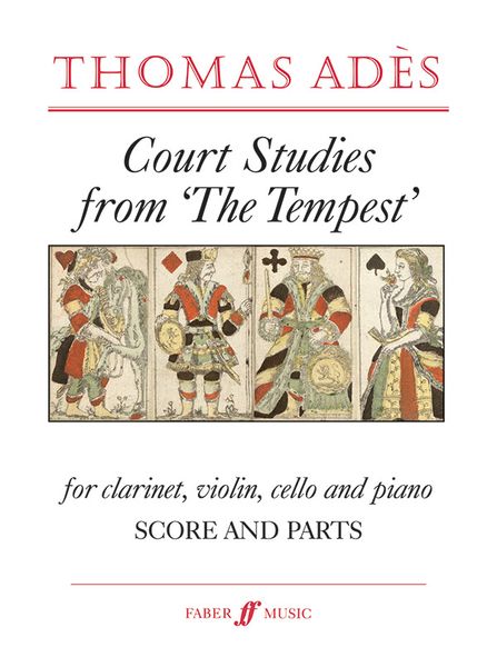 Adès: Court Studies from 'The Tempest'