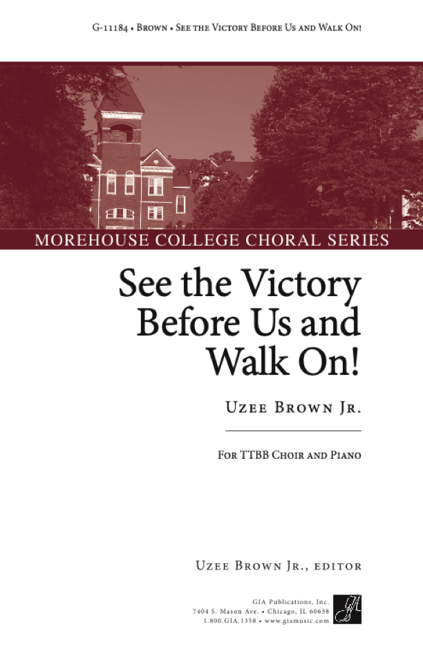 Brown: See the Victory Before Us and Walk On!