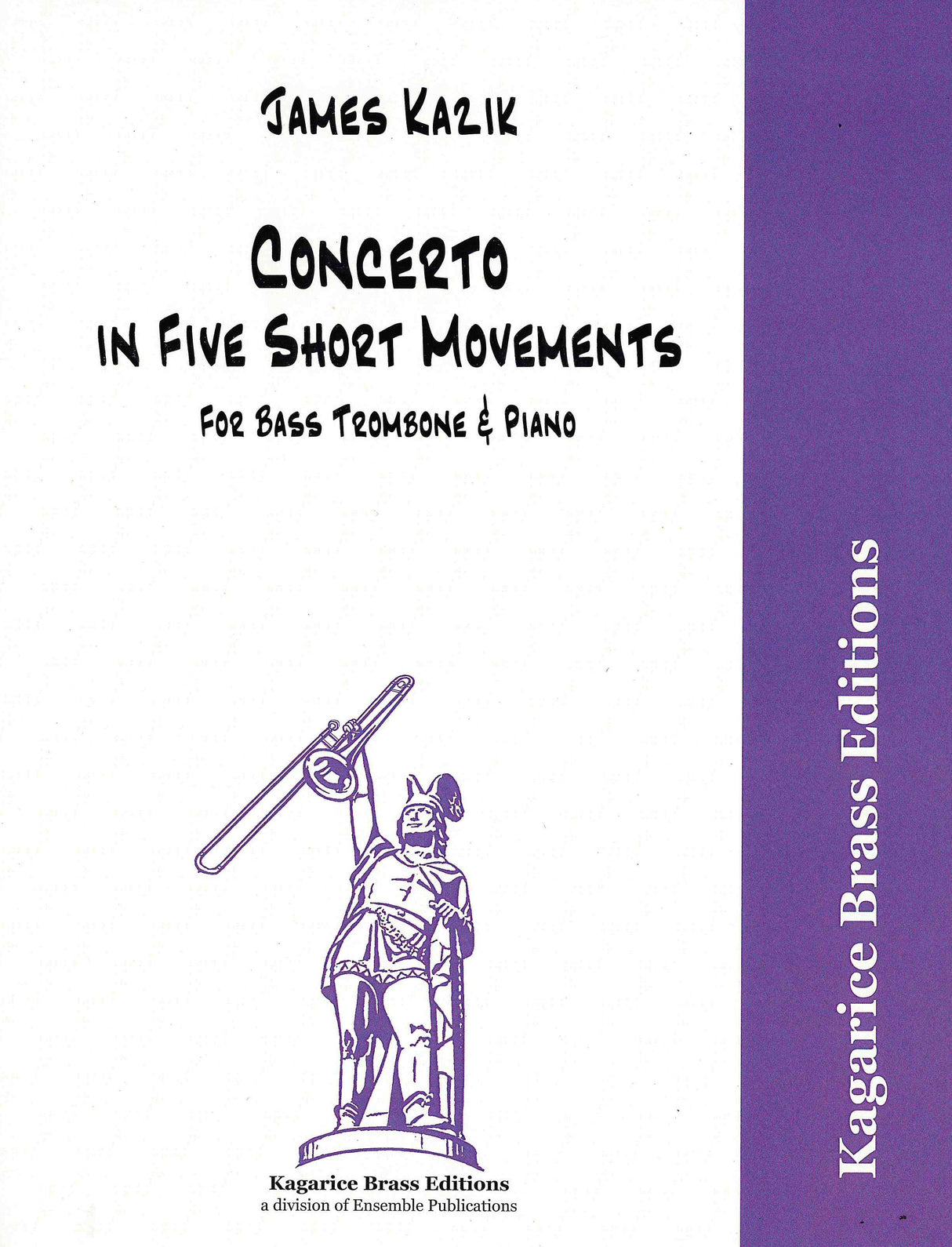 Kazik: Concerto in Five Short Movements - for Bass Trombone and Piano