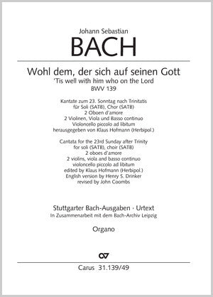 Bach: Wohl dem, der sich auf seinen Gott, BWV 139