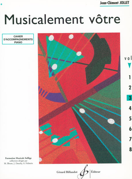 Jollet: Musicalement vôtre - Volume 3 (Cycle I C - IM 3)