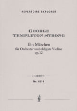 Strong: Ein Märchen (A Fairy Tale), Op. 12