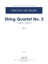 Miller: String Quartet No. 3 ("l'Ode au Vermont")