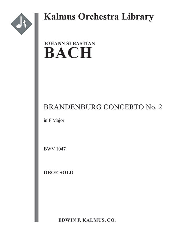 Bach: Brandenburg Concerto No. 2 in F Major, BWV 1047