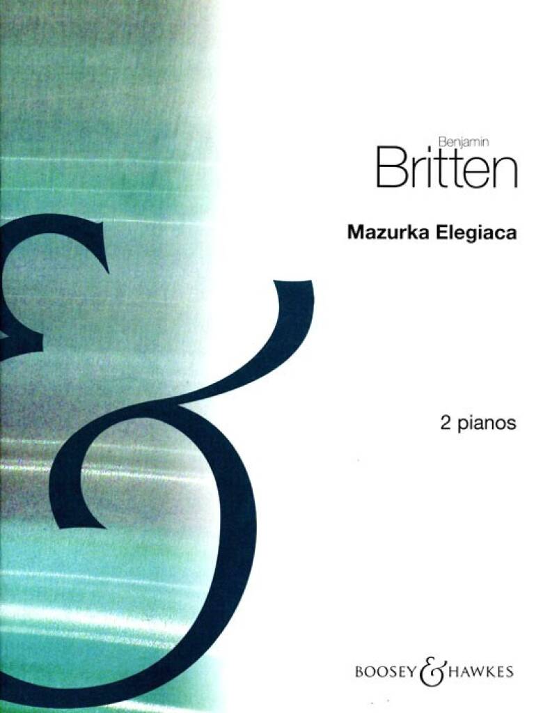 Britten: Mazurka elegiaca, Op. 23, No. 2