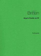Britten: Noye's Fludde, Op. 59