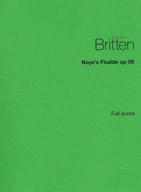 Britten: Noye's Fludde, Op. 59