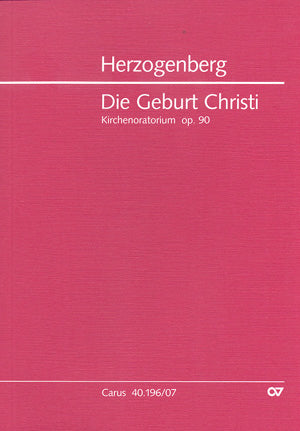 Herzogenberg: Die Geburt Christi, Op. 90