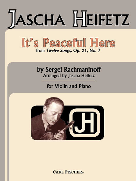 Rachmaninoff-Heifetz: It's Peaceful Here, Op. 21, No. 7 – Ficks Music