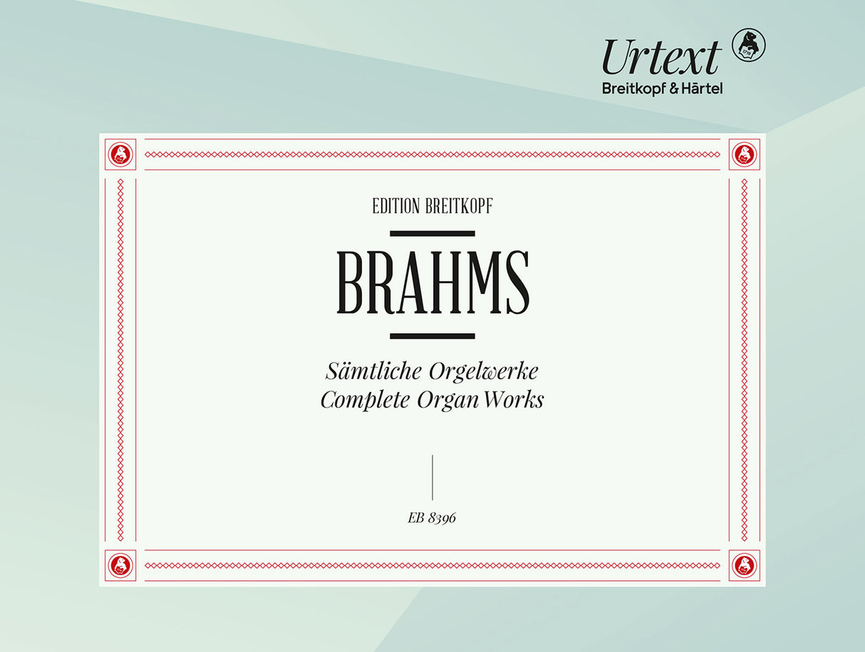 Brahms: Complete Organ Works