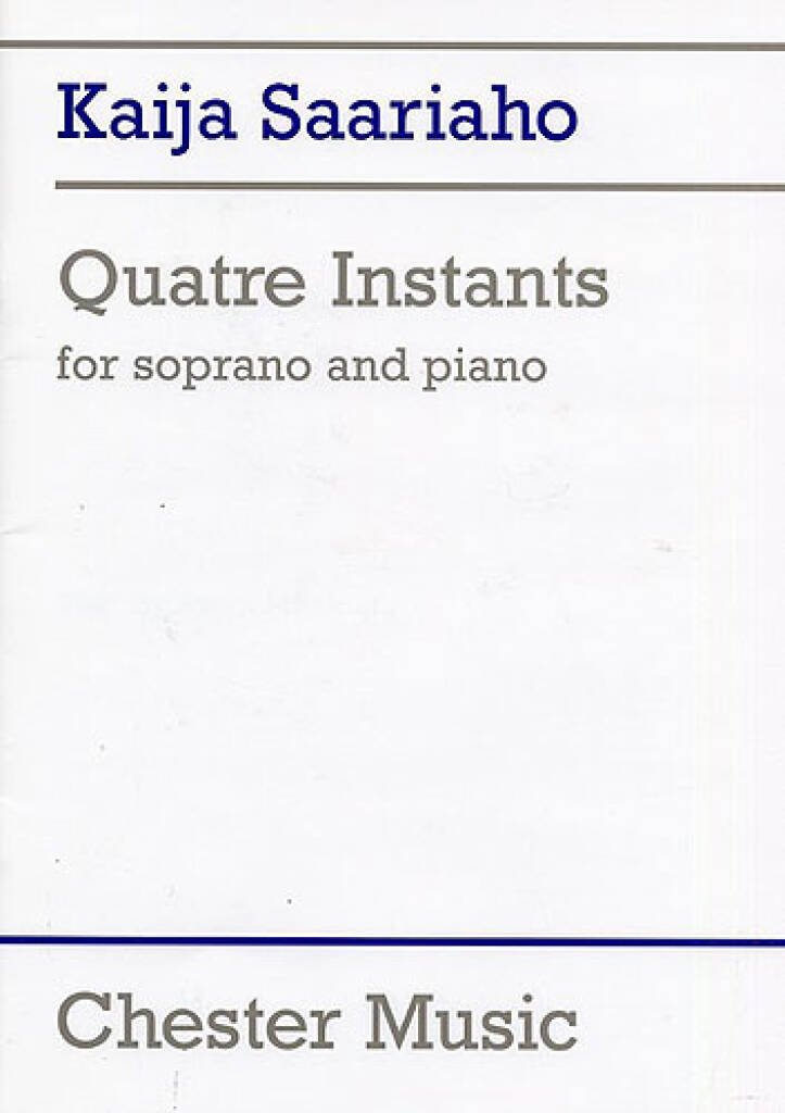 Saariaho: 4 Instants (Version for Soprano & Piano)