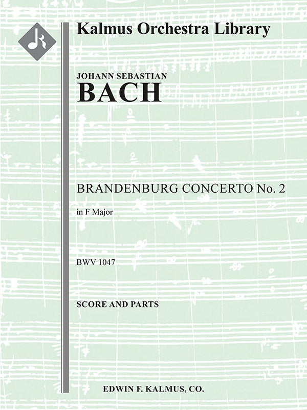 Bach: Brandenburg Concerto No. 2 in F Major, BWV 1047