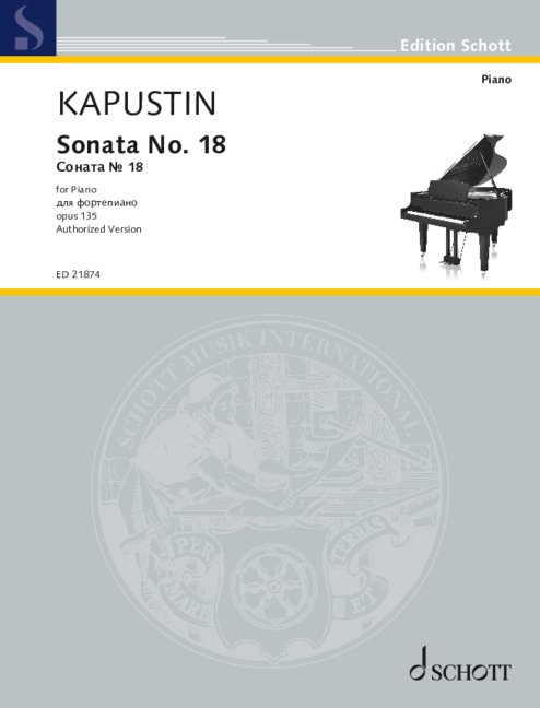 Kapustin: Piano Sonata No. 18, Op. 135