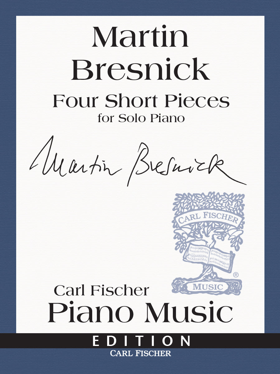Bresnick: 4 Short Pieces