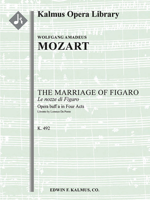 Mozart: Le nozze di Figaro, K. 492