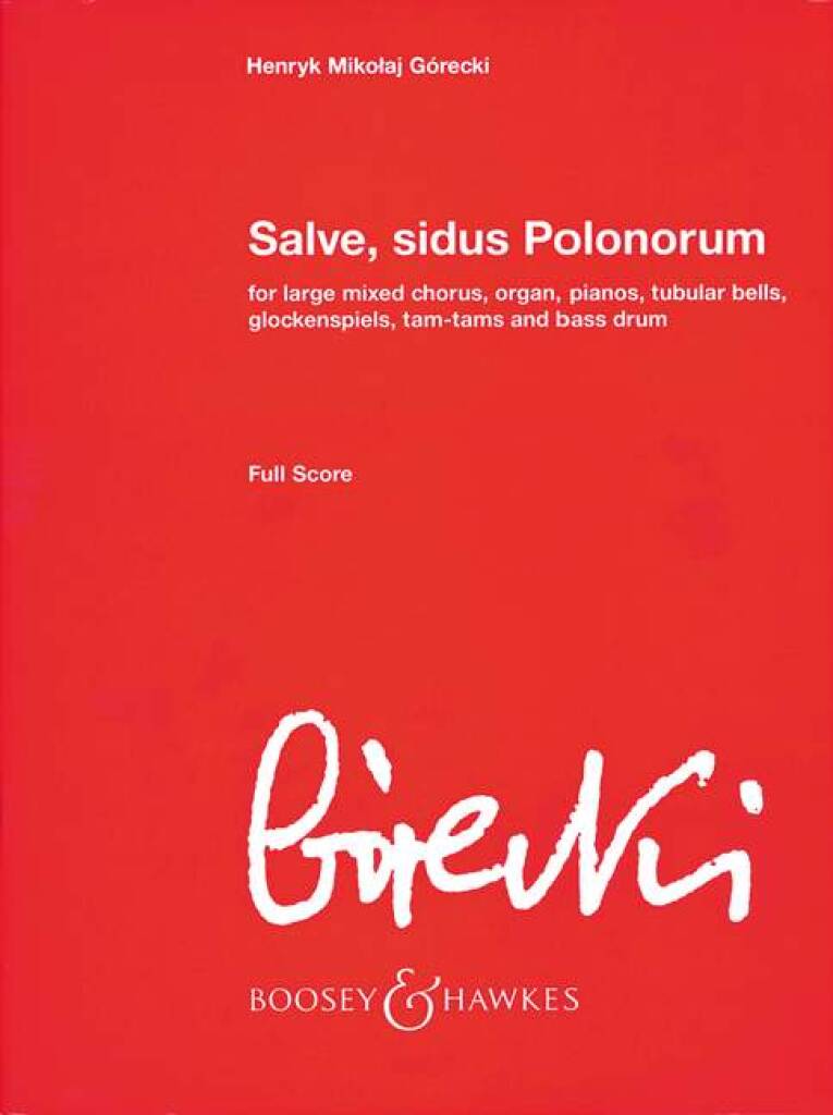 Górecki: Salve, Sidus Polonorum, Op. 72