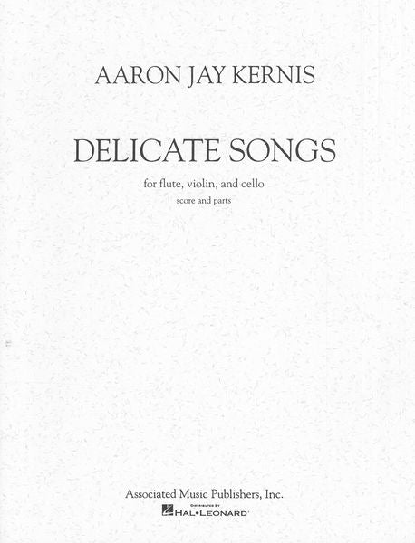Kernis: Delicate Songs