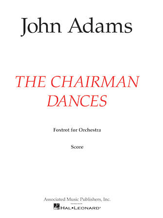 Adams: The Chairman Dances