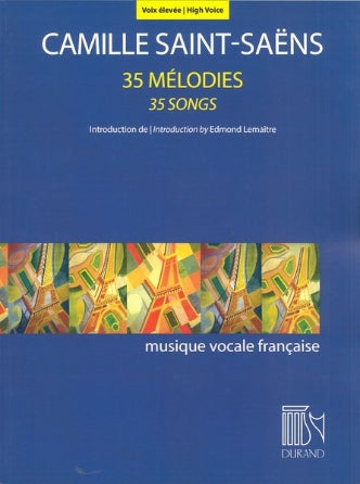 Saint-Saëns: 35 Mélodies