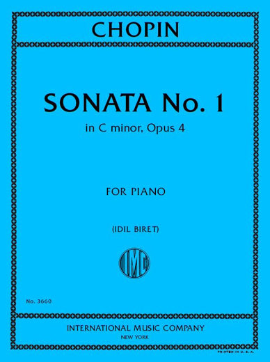 Chopin: Piano Sonata No. 1 in C Minor, Op. 4