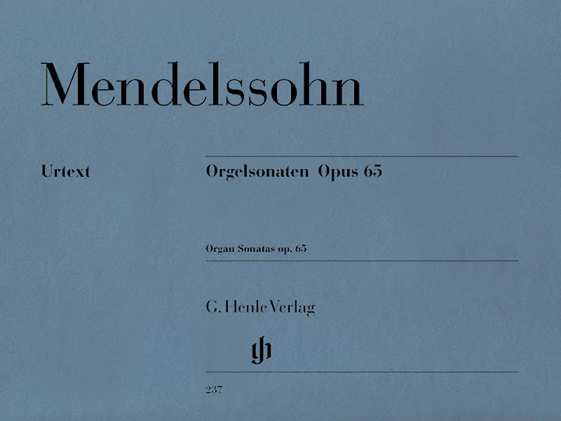 Mendelssohn: Organ Sonatas, Op. 65