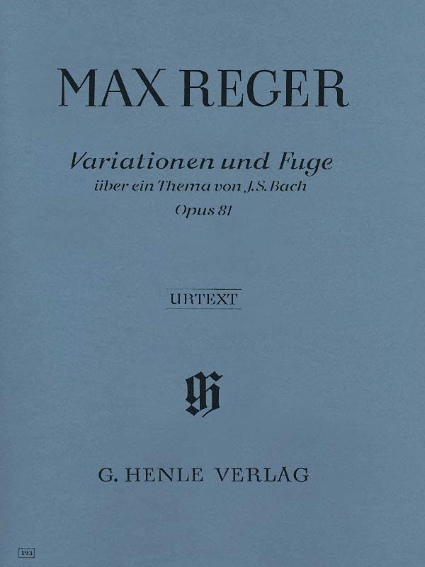 Reger: Variations and Fugue on a Theme by Bach, Op. 81