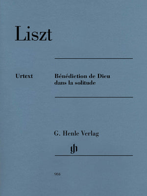 Liszt: Bénédiction de Dieu dans la solitude