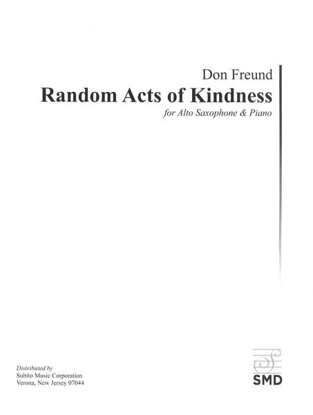 Freund: Random Acts of Kindness (Version for Alto Sax)