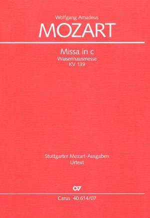 Mozart: Missa in C Minor, K. 139 (47a)