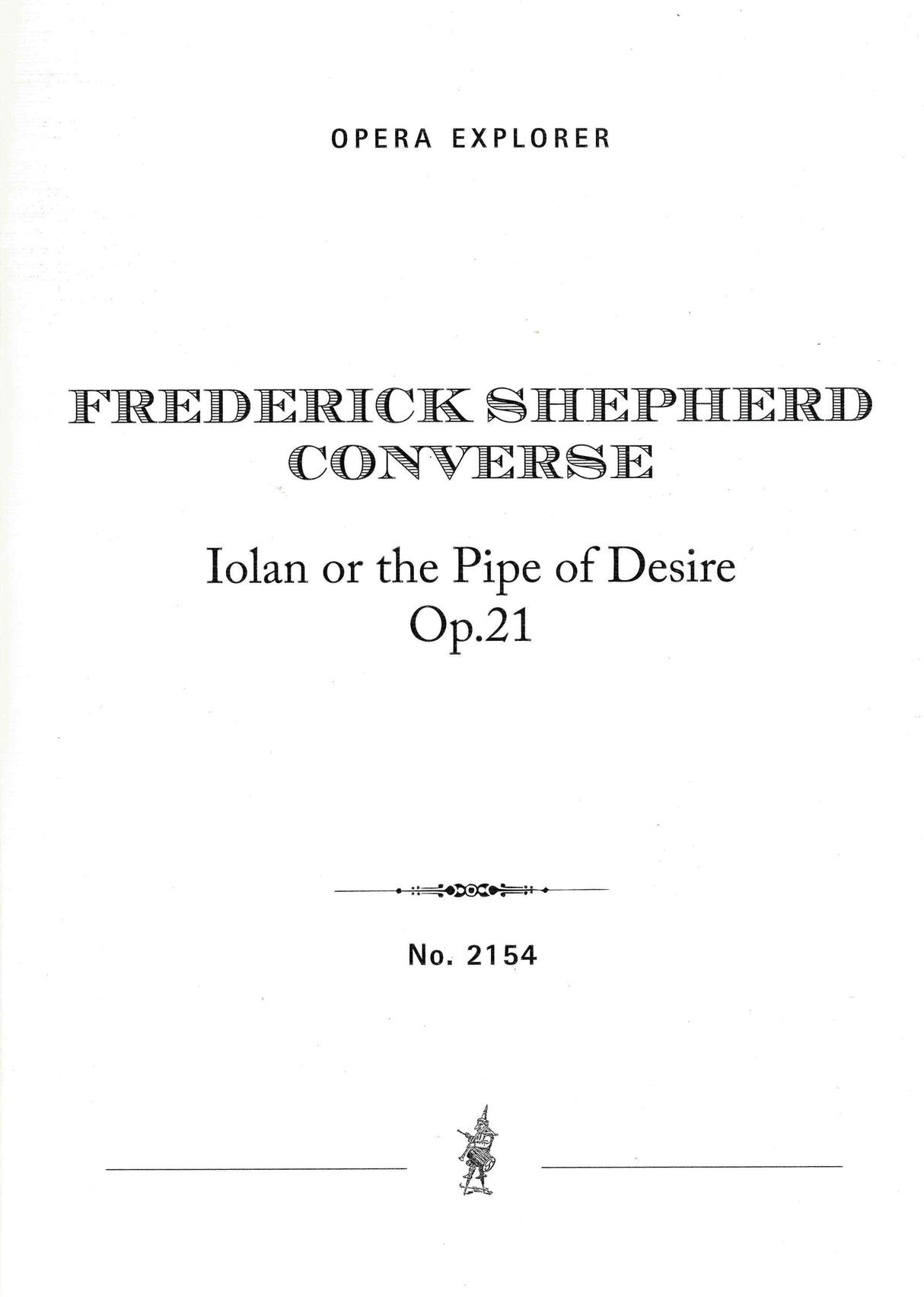 Converse: Iolan or the Pipe of Desire, Op. 21