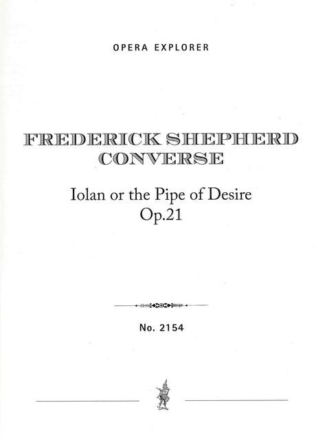 Converse: Iolan or the Pipe of Desire, Op. 21