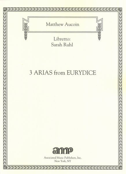Aucoin: Three Soprano Arias from Eurydice