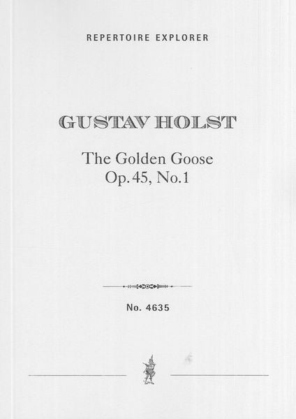 Holst: The Golden Goose, Op. 45, No. 1